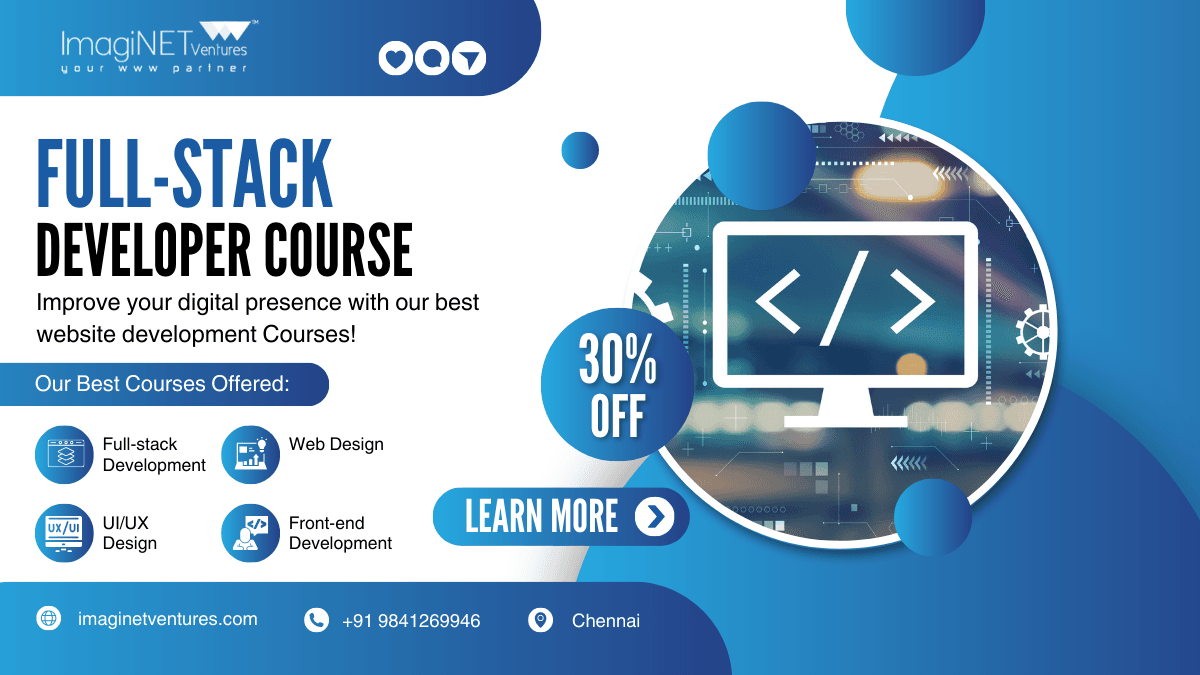 Elevate Your Skills with the Comprehensive Full Stack Developer Course in Chennai