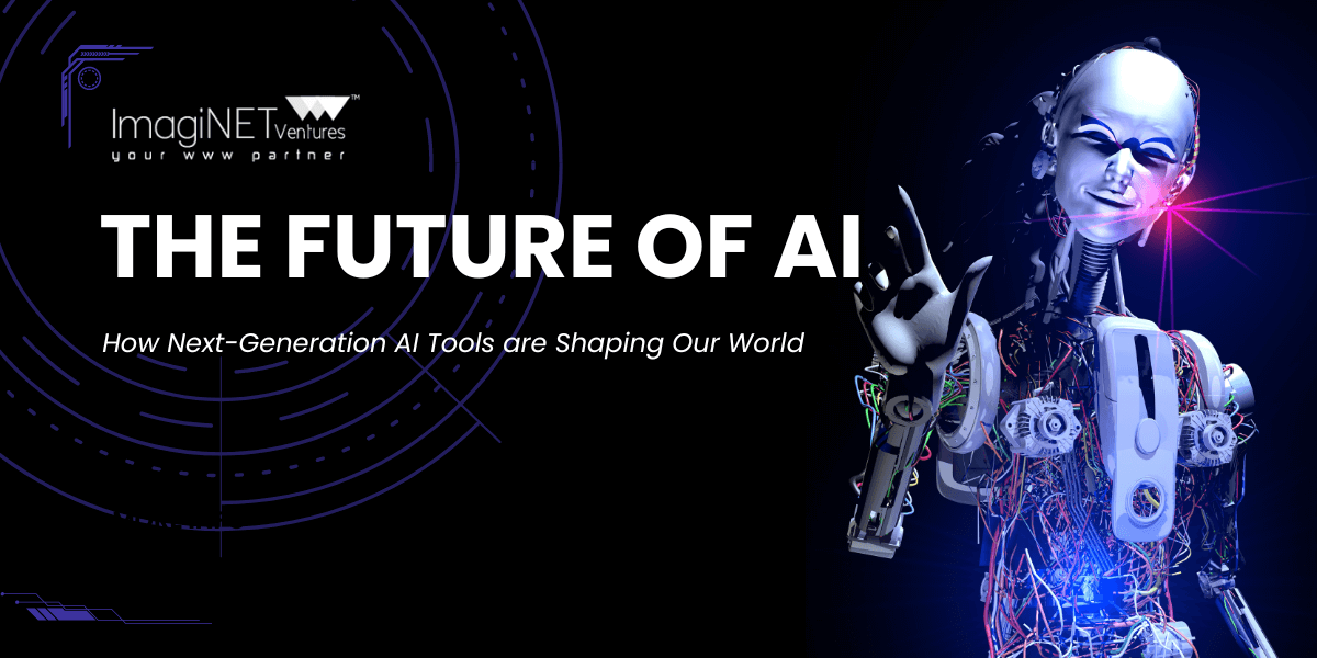 How Next-Generation AI Tools are Shaping Our World