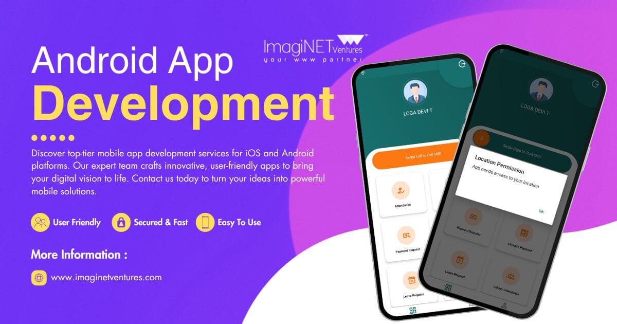 Unlocking the Power of Android App Development: ImagiNET Ventures